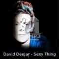 David Deejay ft.Dony - Sexy thing.